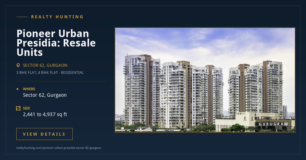 Pioneer Urban Presidia Sector 62 Gurgaon — photo 3