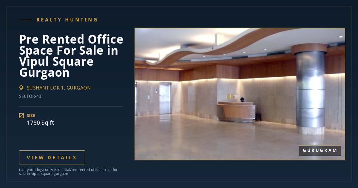Pre Rented Office Space For Sale in Vipul Square Gurgaon — photo 4