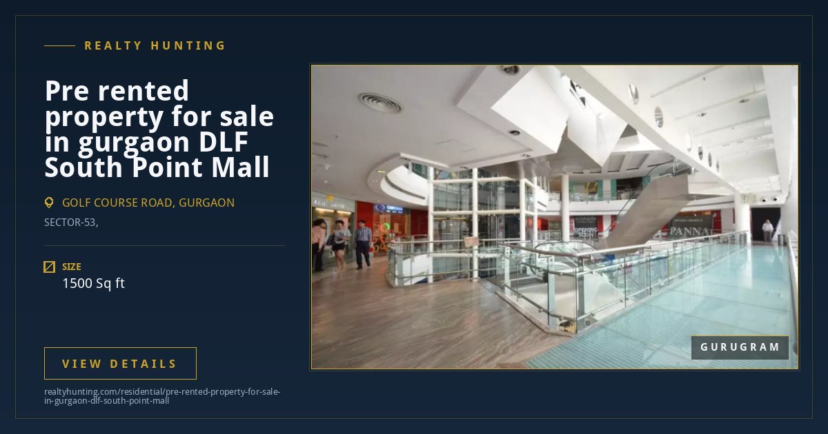 Pre rented property for sale in gurgaon DLF South Point Mall — photo 2