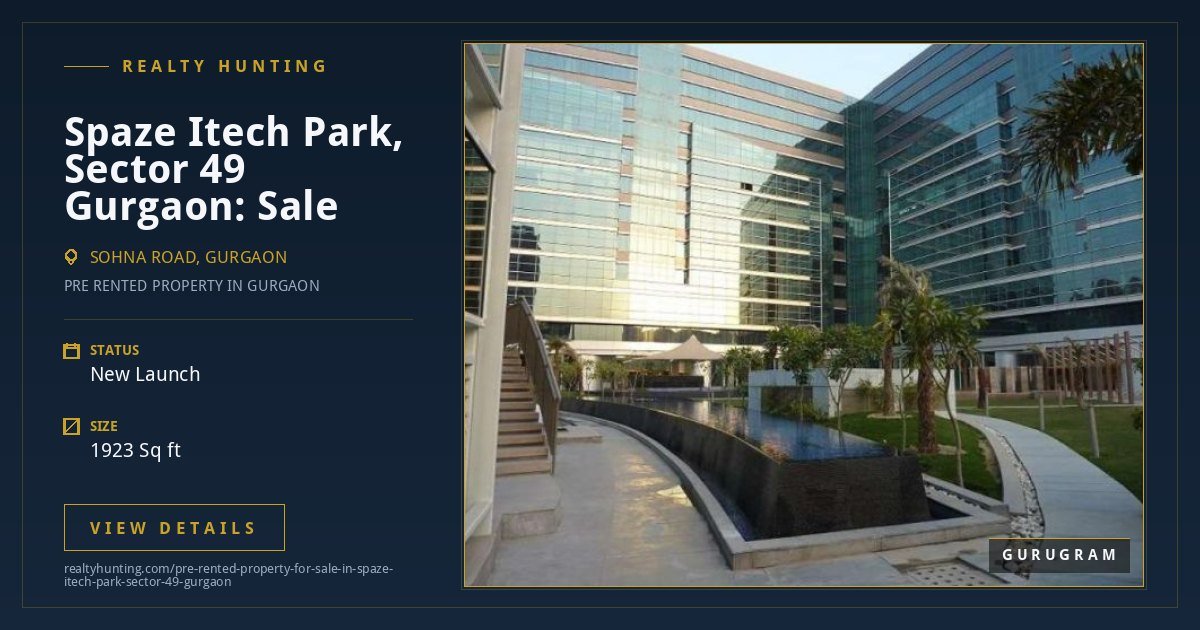 Pre Rented Property For Sale in Spaze Itech Park Sector 49 Gurgaon — photo 2