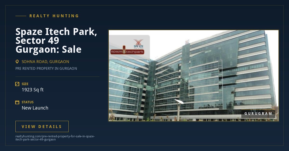 Pre Rented Property For Sale in Spaze Itech Park Sector 49 Gurgaon — photo 1