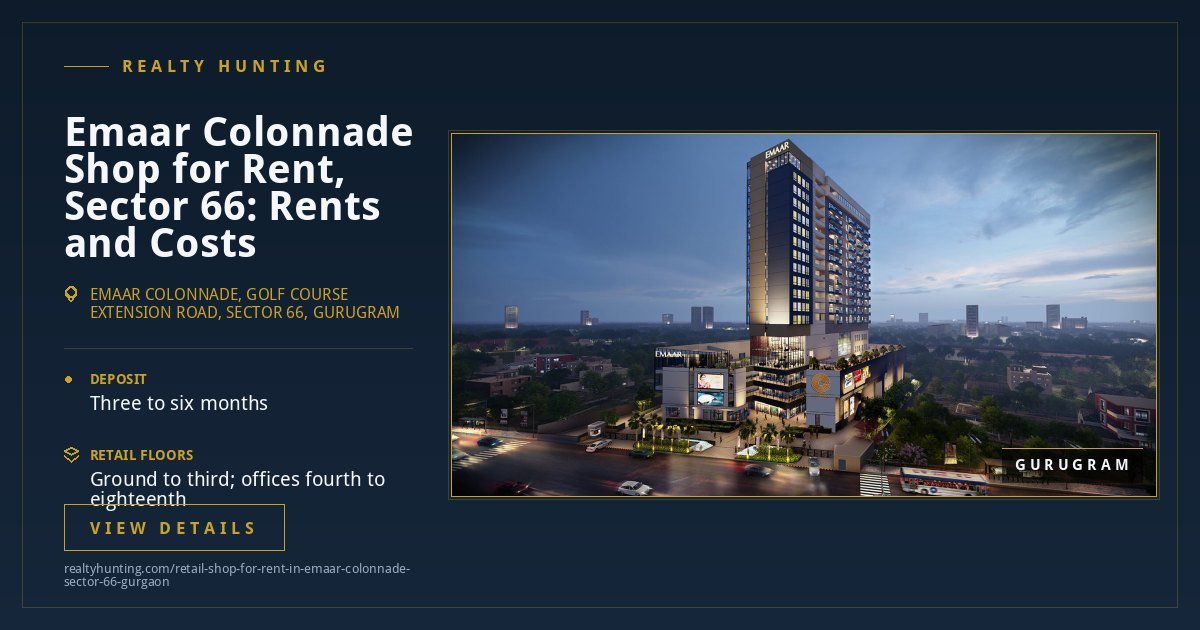 Emaar Colonnade Shop for Rent, Sector 66 Gurgaon