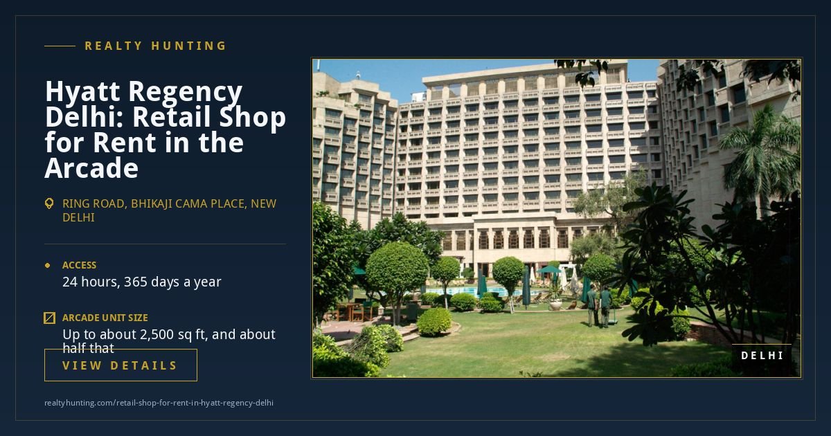 Hyatt Regency Delhi Retail Shop for Rent, Bhikaji Cama Place