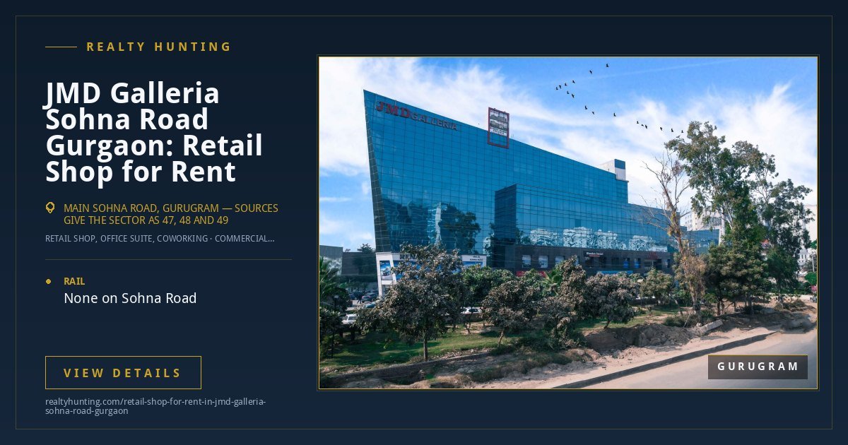 JMD Galleria Retail Shop for Rent, Sohna Road Gurgaon — photo 1
