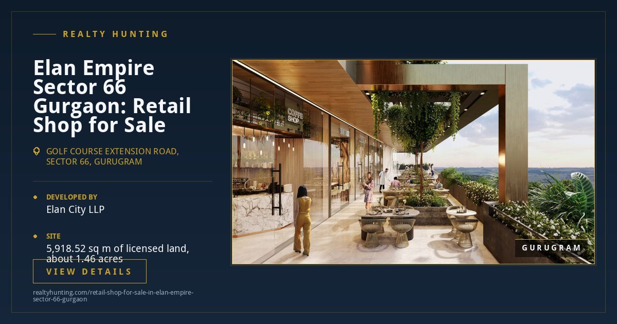 Elan Empire Retail Shop for Sale, Sector 66 Gurgaon — photo 3