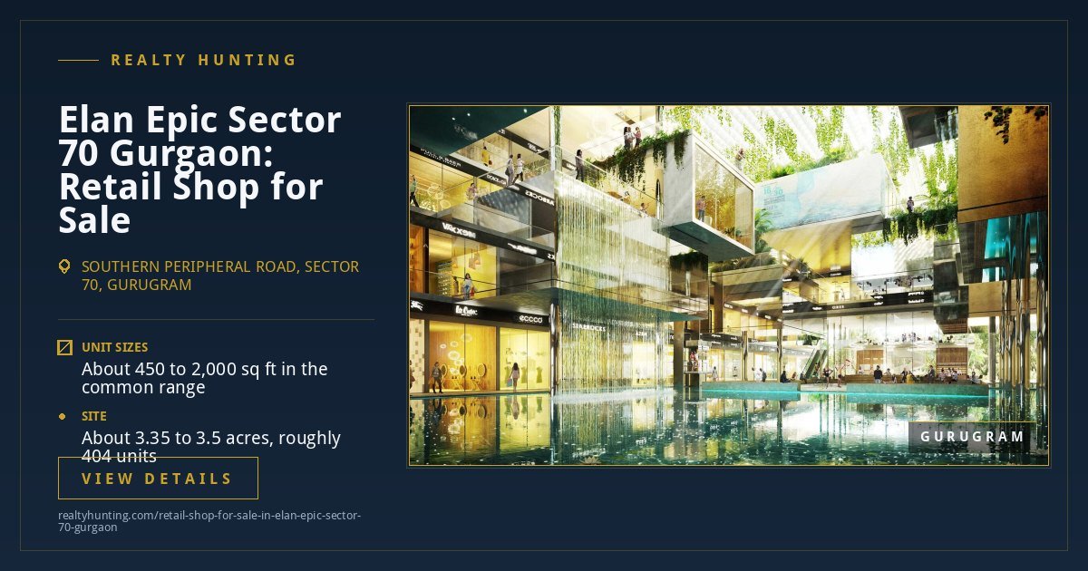 Elan Epic Retail Shop for Sale, Sector 70 Gurgaon — photo 2