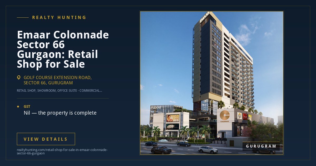 Emaar Colonnade Retail Shop for Sale, Sector 66 Gurgaon — photo 2