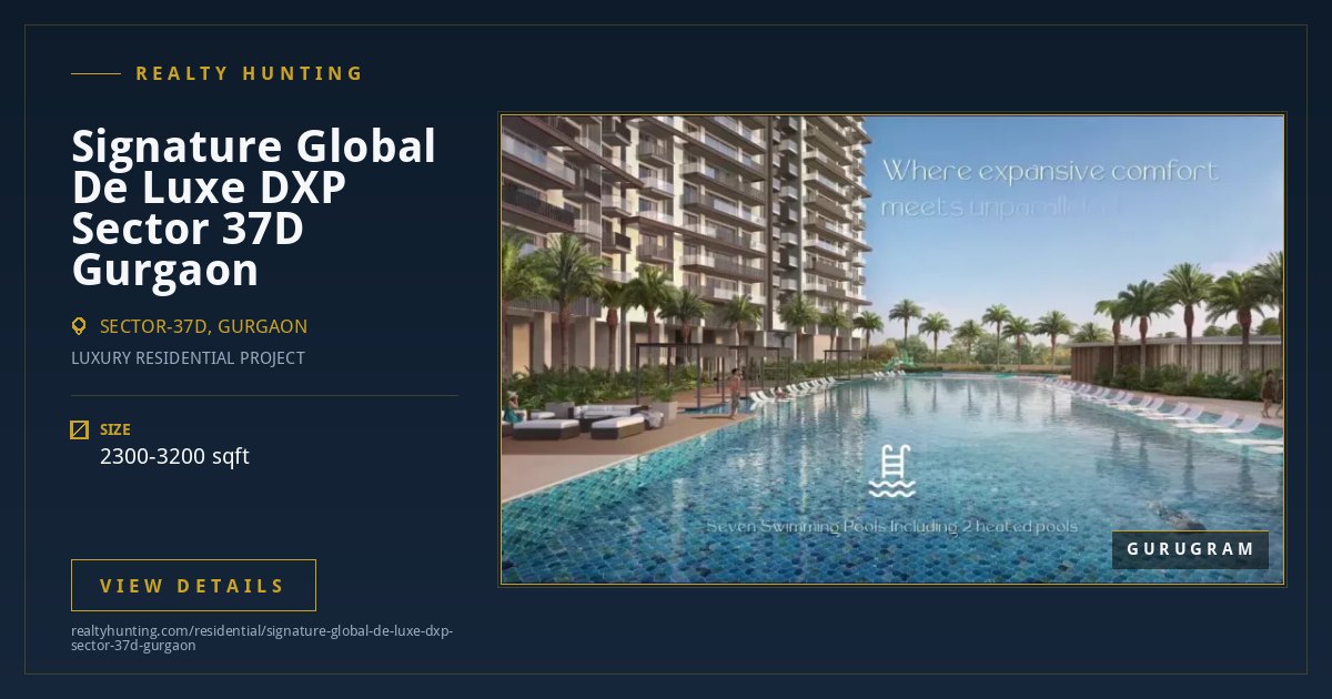 Signature Global De Luxe DXP, Sector 37D Gurgaon — photo 2