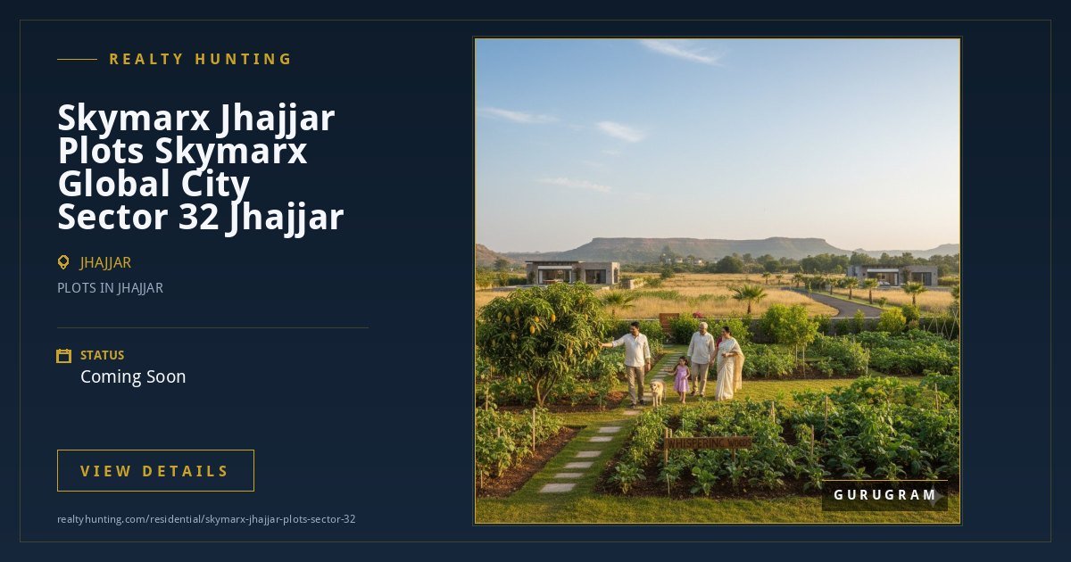 Skymarx Jhajjar Plots Skymarx Global City Sector-32 Jhajjar — photo 3