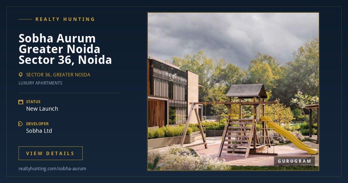 SOBHA Aurum Sector 36 Greater Noida: UP RERA Number and Flat Sizes — photo 3