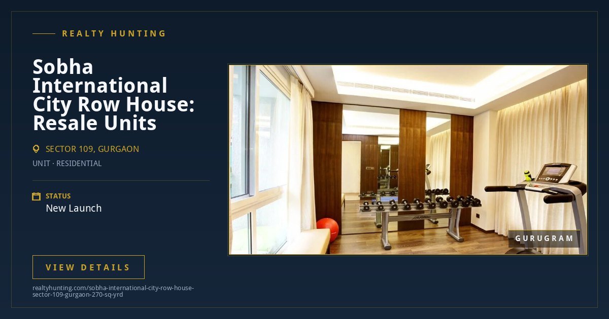 Sobha International City Row House Sector 109 Gurgaon — photo 4