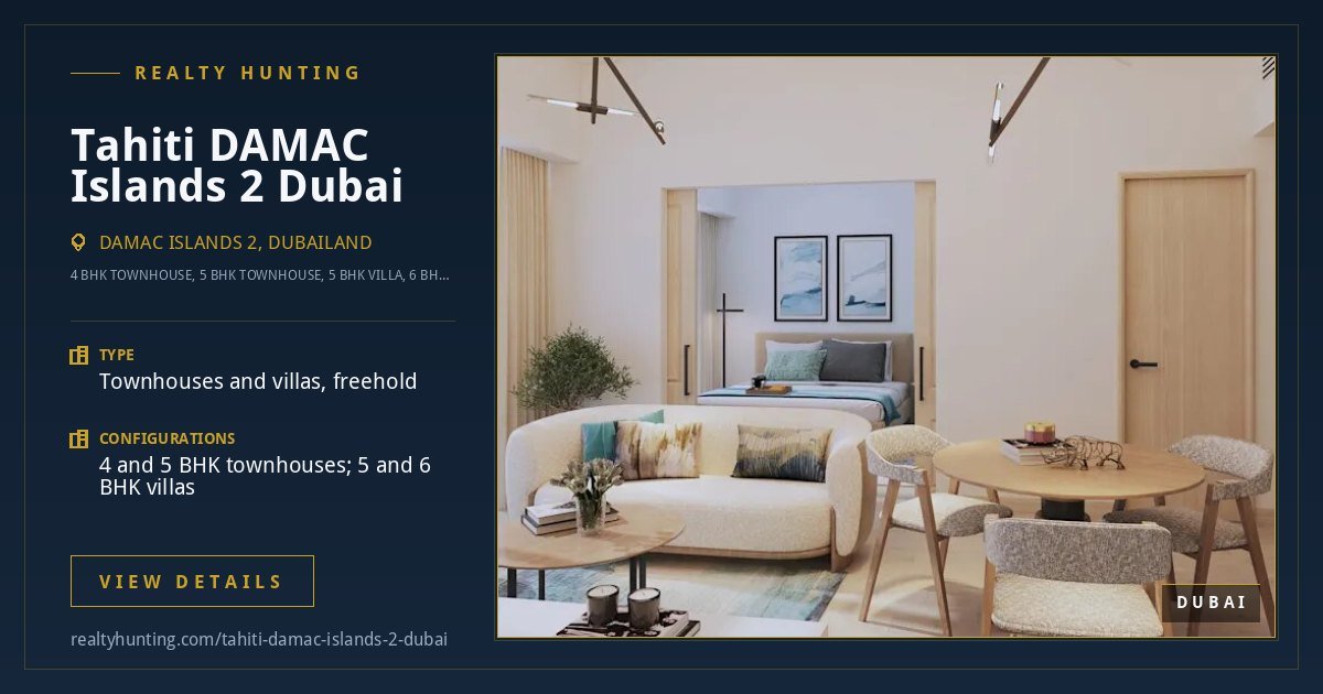 Tahiti DAMAC Islands 2 Dubai