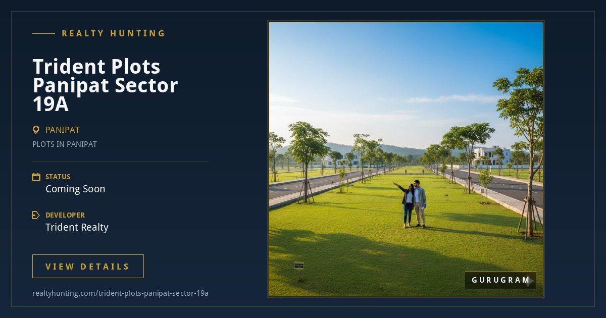 Trident Plots Panipat Sector 19A | Premium Plotted in Sector 19A Panipat — photo 1