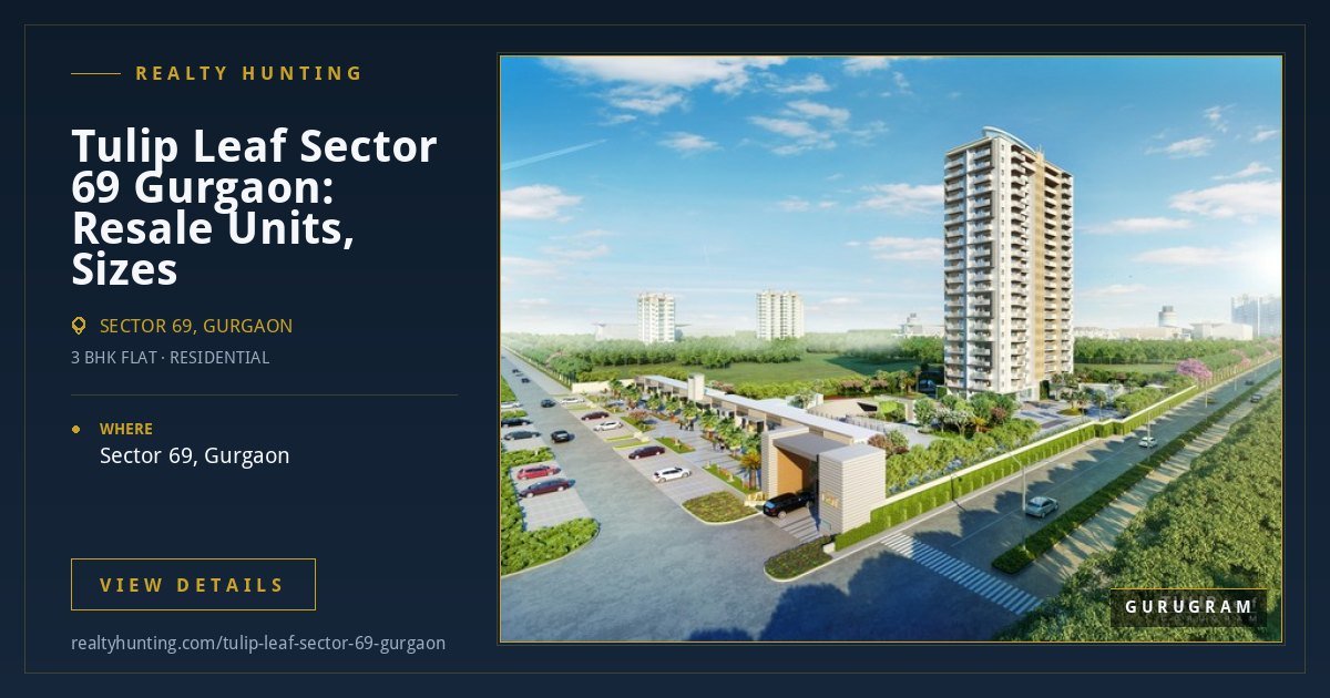 Tulip Leaf Sector 69 Gurgaon