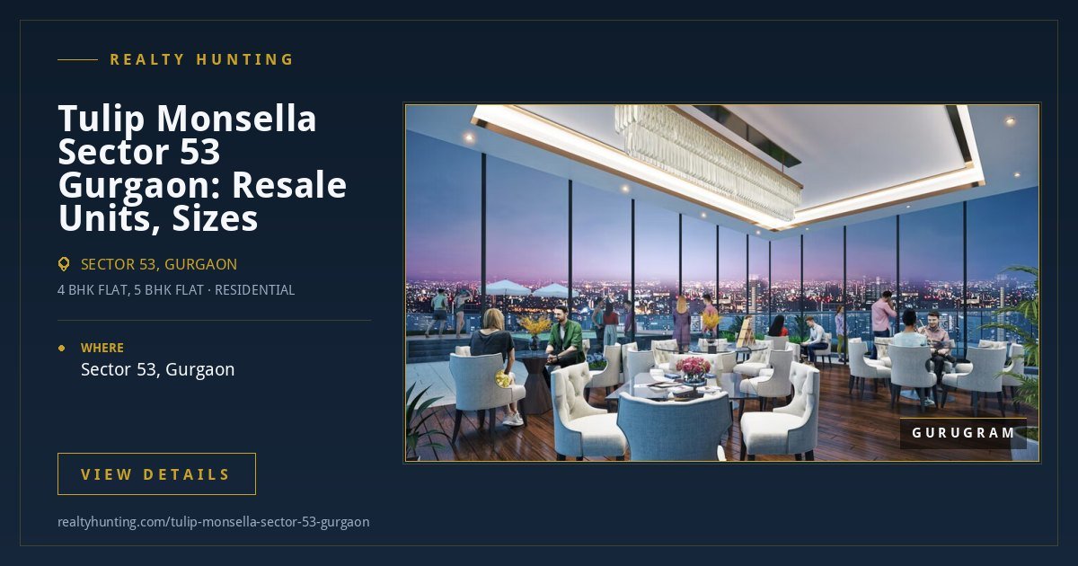 Tulip Monsella Sector 53 Gurgaon