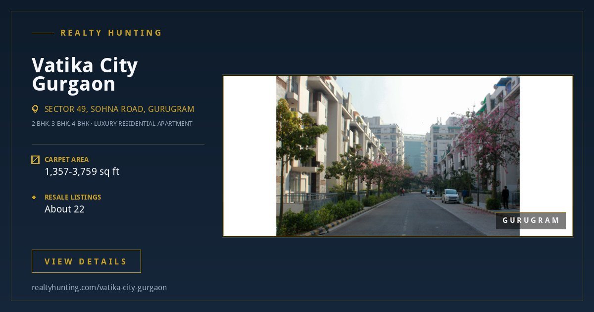 Vatika City Gurgaon: Price, Rents and Guide — photo 2