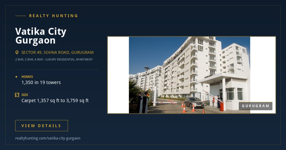 Vatika City Gurgaon: Price, Rents and Guide — photo 3