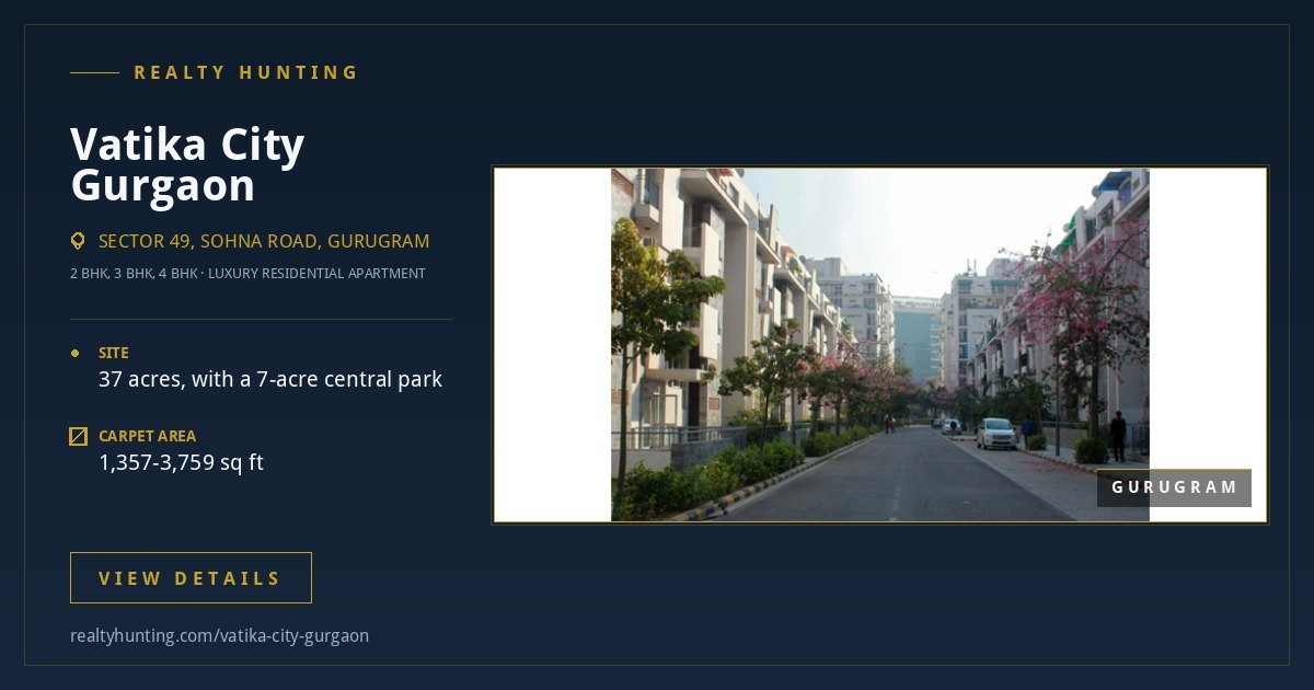 Vatika City Gurgaon: Price, Rents and Guide — photo 4