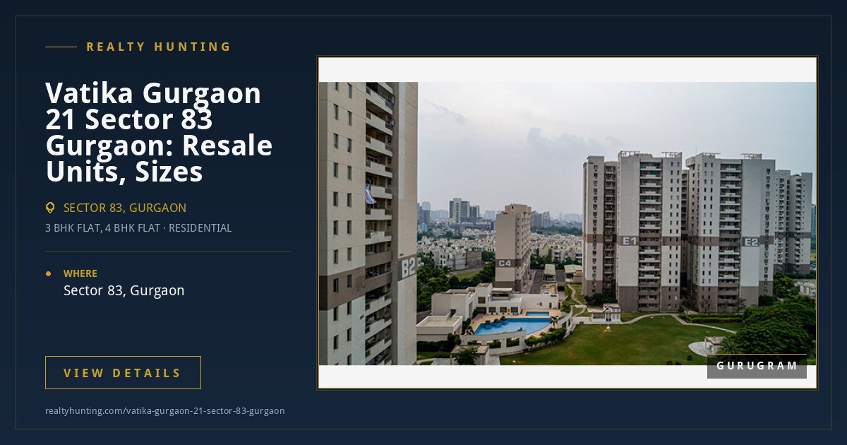 Vatika Gurgaon 21 Sector 83 Gurgaon