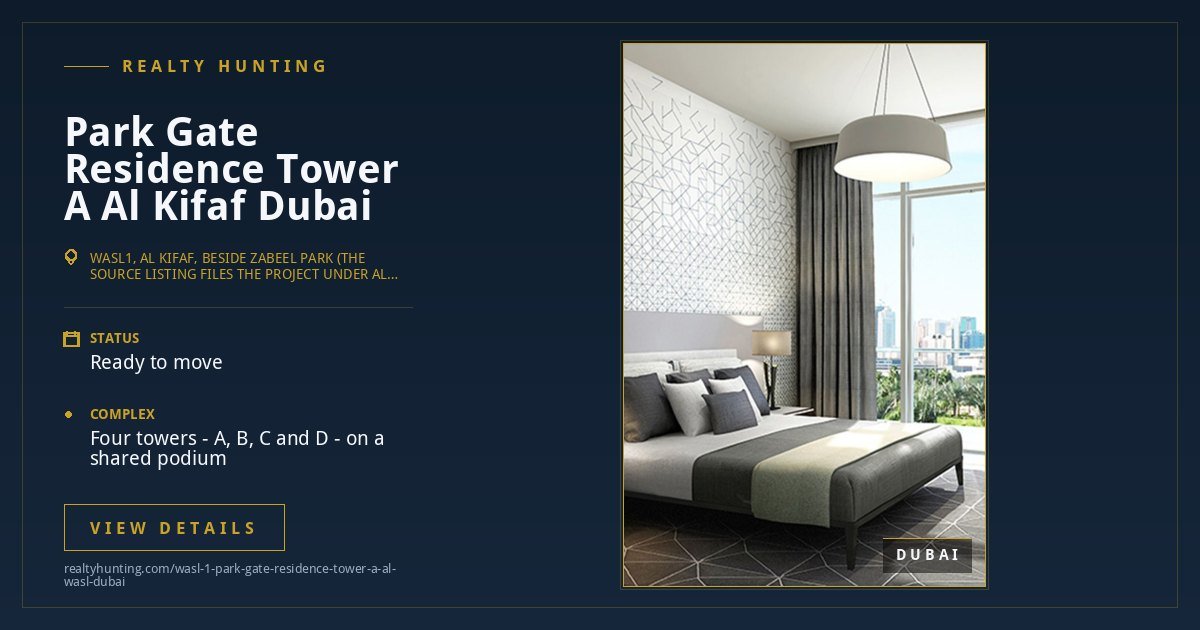 wasl1 Park Gate Residence Tower A Al Kifaf Dubai — photo 2