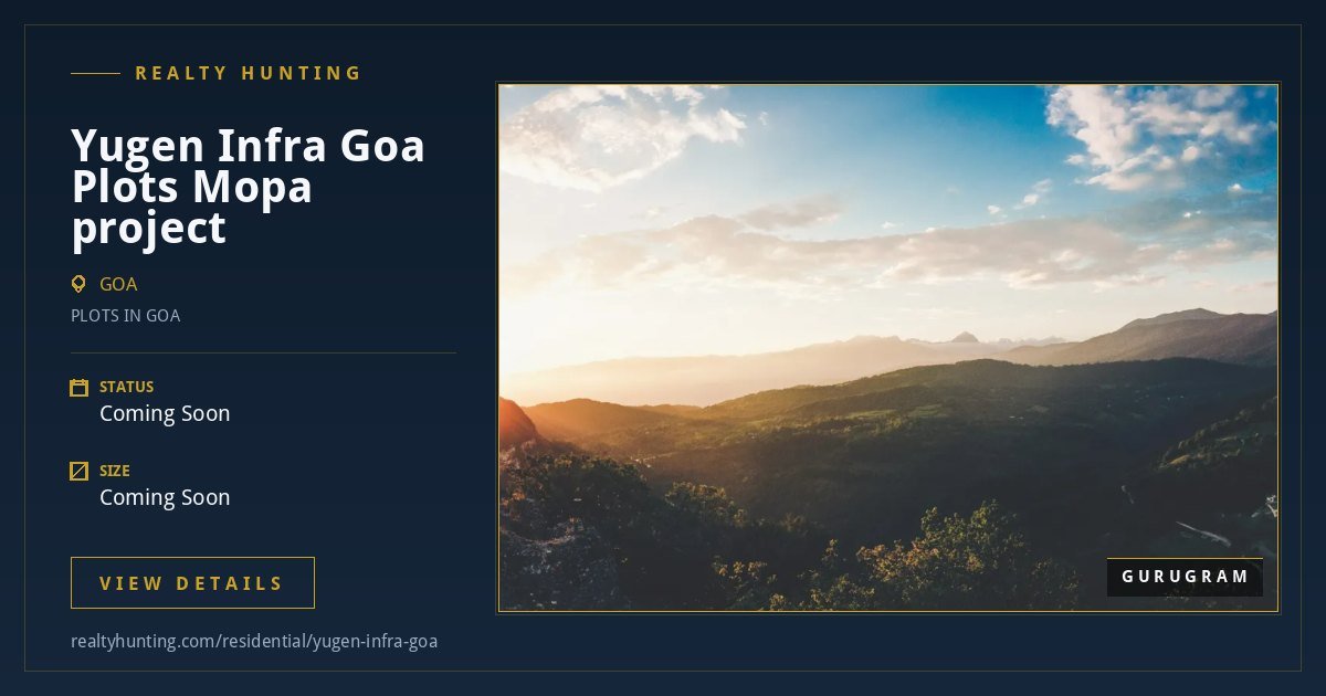 Yugen Infra Goa Plots project — photo 4