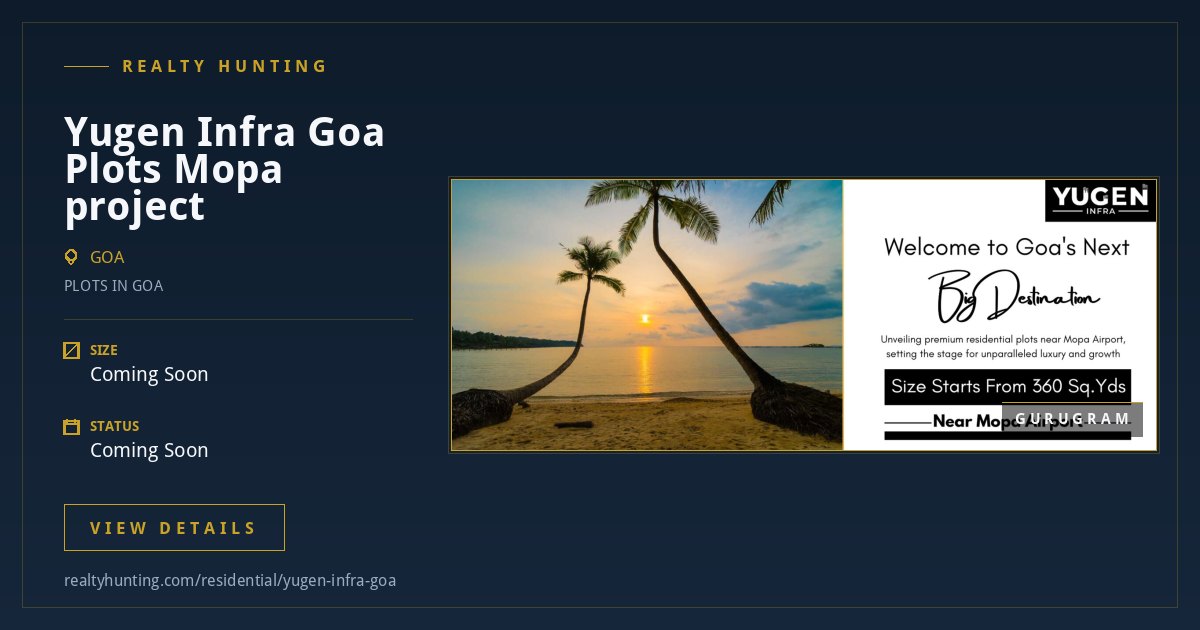 Yugen Infra Goa Plots project — photo 3