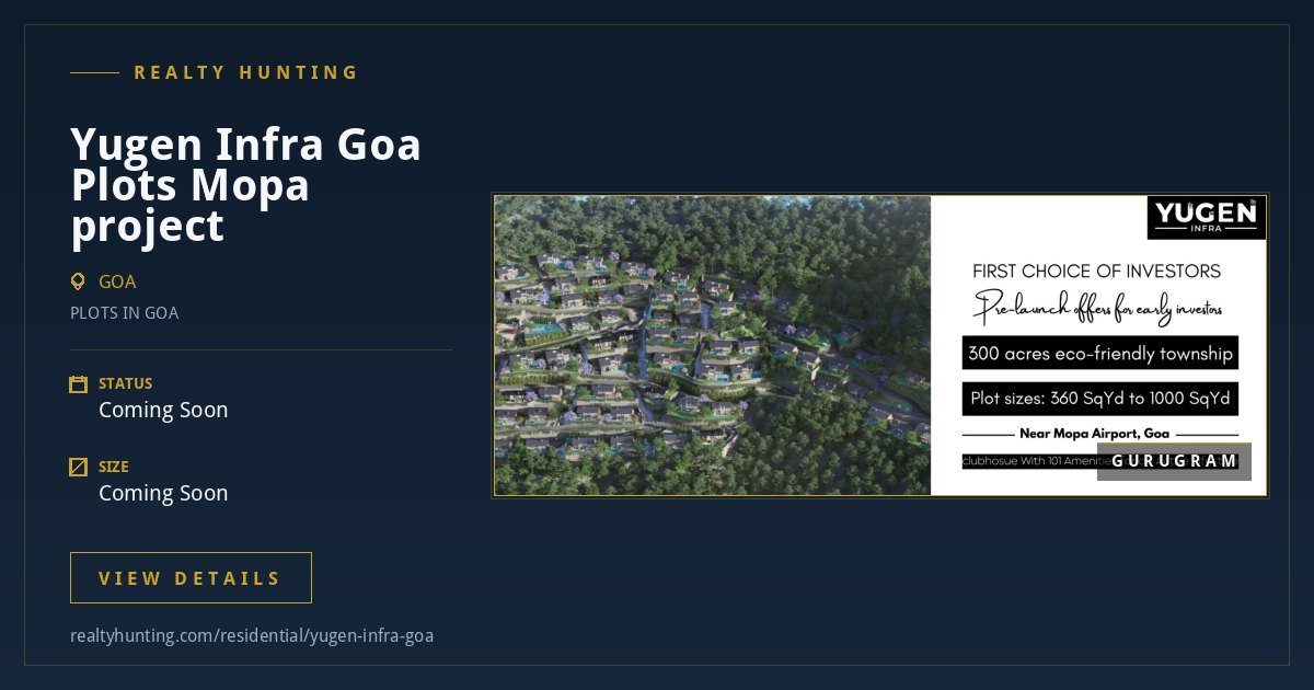 Yugen Infra Goa Plots project — photo 1
