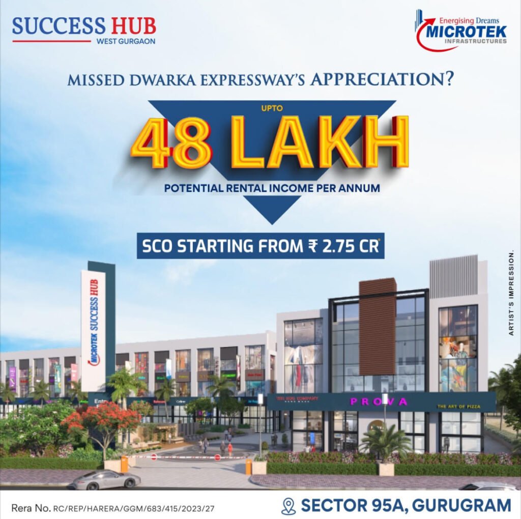 Microtek SCO Gurgaon Sector 95 Microtek Success Hub - Realty Hunting Microtek SCO Gurgaon Sector 95 Microtek Success Hub - Realty Hunting