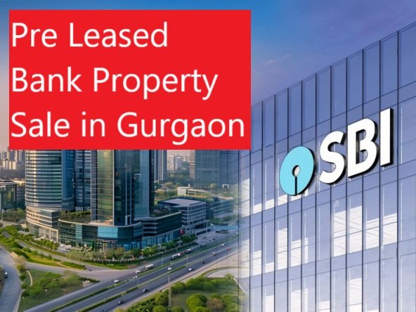 Pre Leased SBI Bank Property for Sale in Gurgaon - Realty Hunting Pre Leased SBI Bank Property for Sale in Gurgaon - Realty Hunting