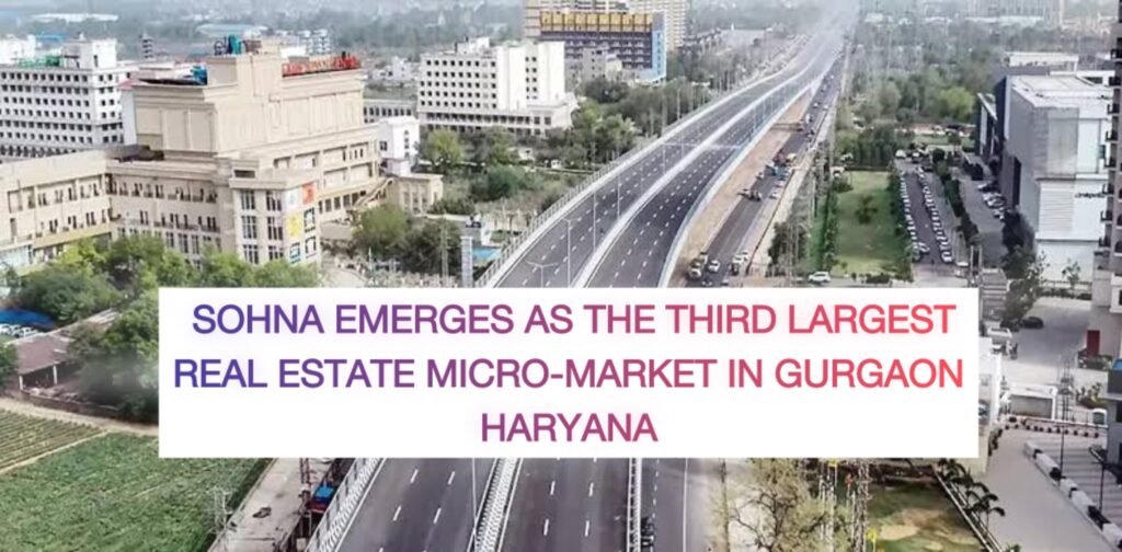 Sohna emerges as the third largest real estate micro-market in Gurgaon Haryana - Realty Hunting Sohna emerges as the third largest real estate micro-market in Gurgaon Haryana - Realty Hunting