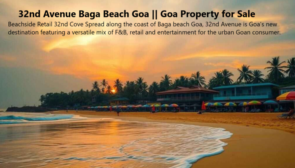 32nd Avenue Baga Beach Goa || Goa Property for Sale - Realty Hunting 32nd Avenue Baga Beach Goa || Goa Property for Sale - Realty Hunting