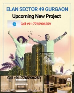 ELAN SECTOR 49 GURGAON SOHNA ROAD