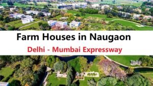 Farm House in Naugaon For Sale | Delhi – Mumbai Expressway