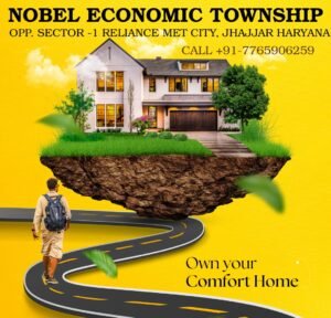 Nobel Economic Township Jhajjar, Opp. Reliance MET City, Sector-1