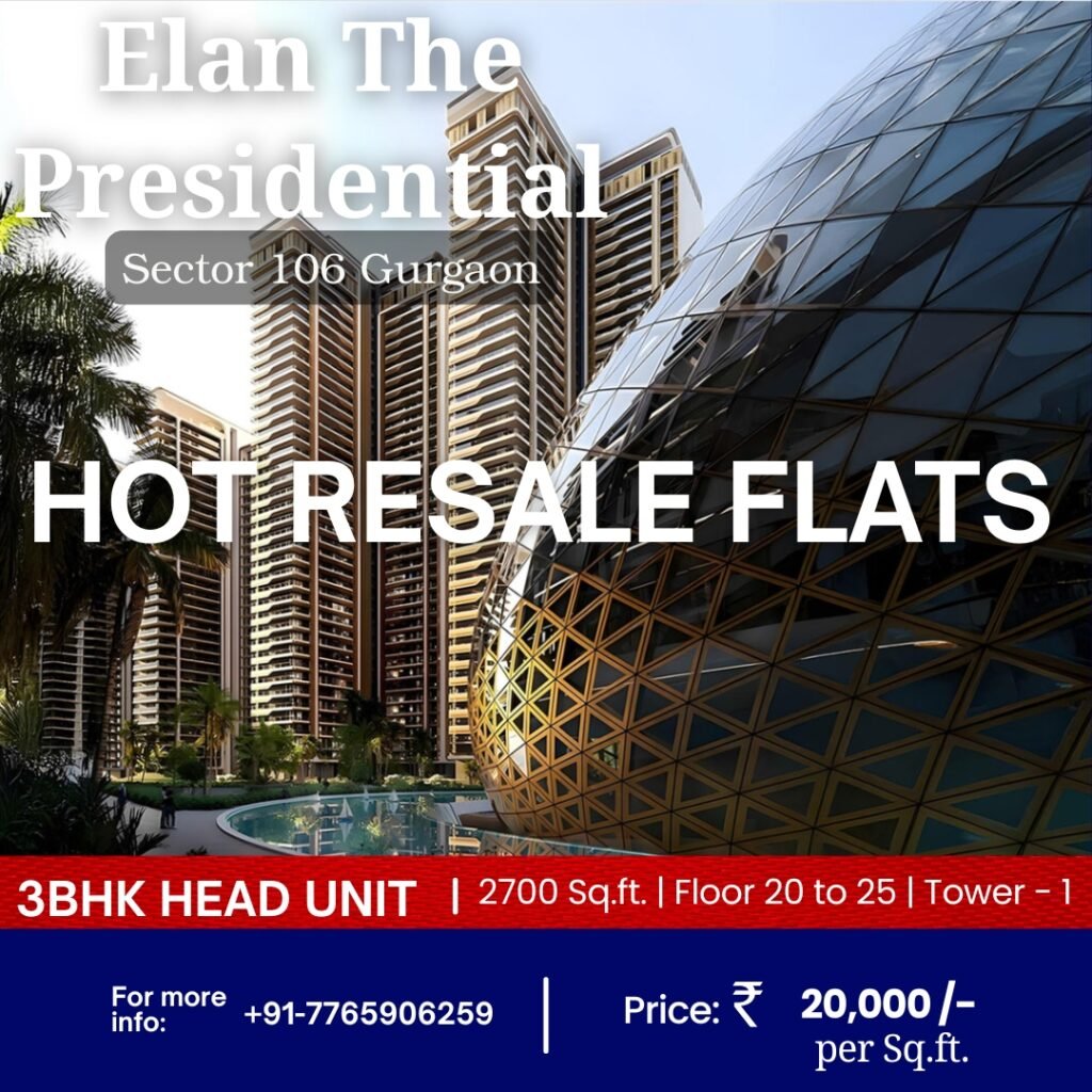 Hot 3 BHK Flats for resale in Elan Presidential, Sector 106 Gurgaon - Realty Hunting Hot 3 BHK Flats for resale in Elan Presidential, Sector 106 Gurgaon - Realty Hunting