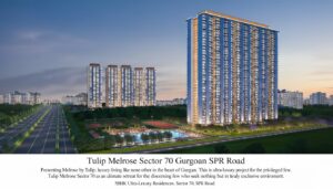 Tulip Melrose Sector 70 Gurgaon SPR Road