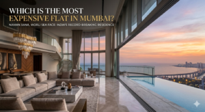 Which is the most expensive flat in Mumbai