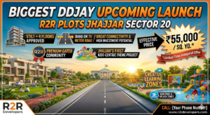 R2R Plots in Jhajjar Sector 20 Biggest DDJAY Upcoming Launch by R2R Developers