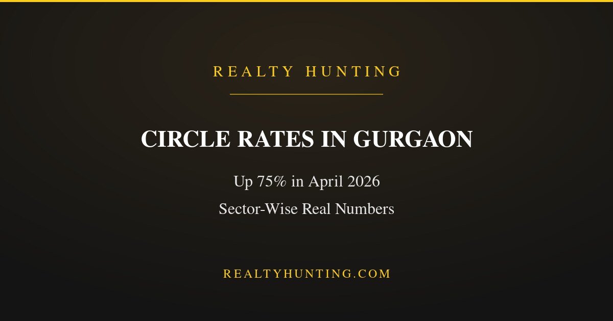 Circle Rates in Gurgaon 2026: Sector-Wise