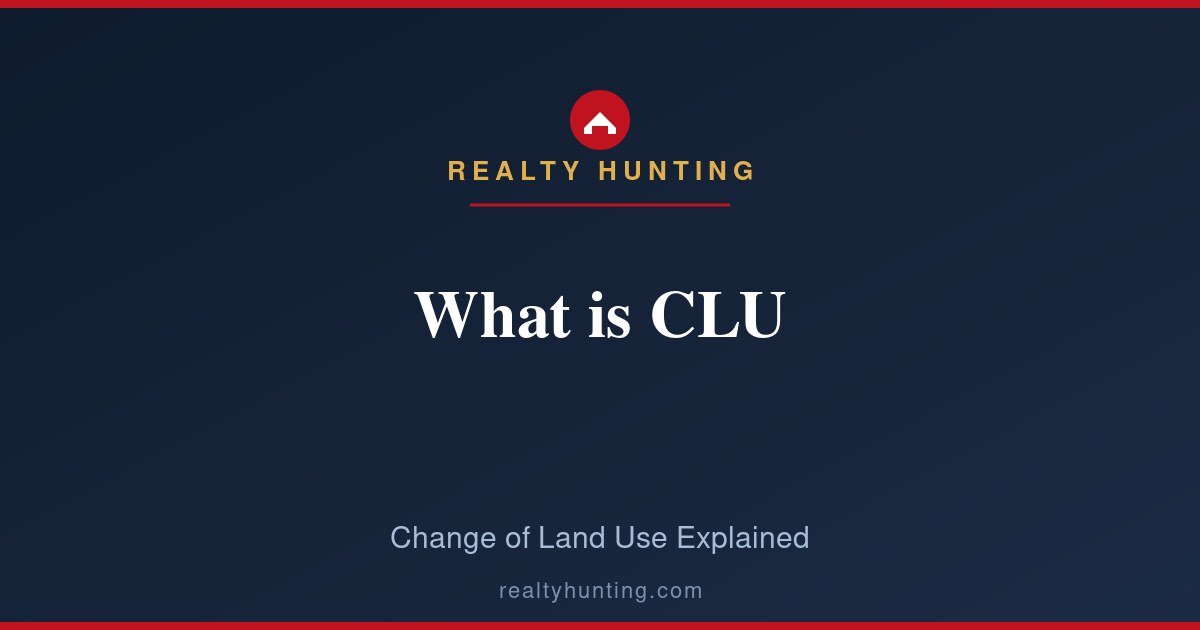 CLU: Change of Land Use Meaning and Process