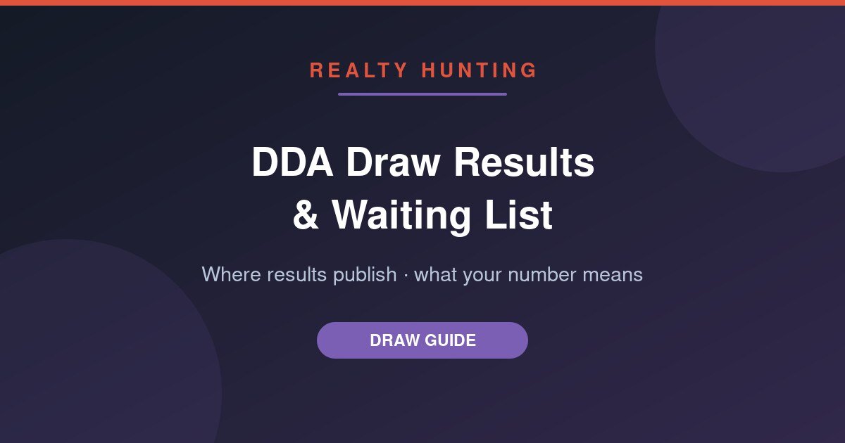 DDA Flat Draw: Results, Waiting List and Refunds — How It Really Works