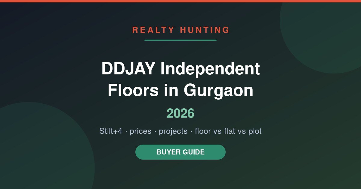 DDJAY Independent Floors in Gurgaon 2026: Projects, Prices & Buyer Guide