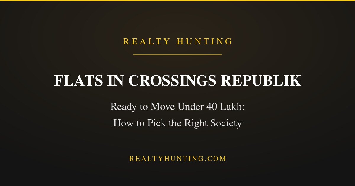 Flats in Crossings Republik: Ready Homes at NCR Value Prices