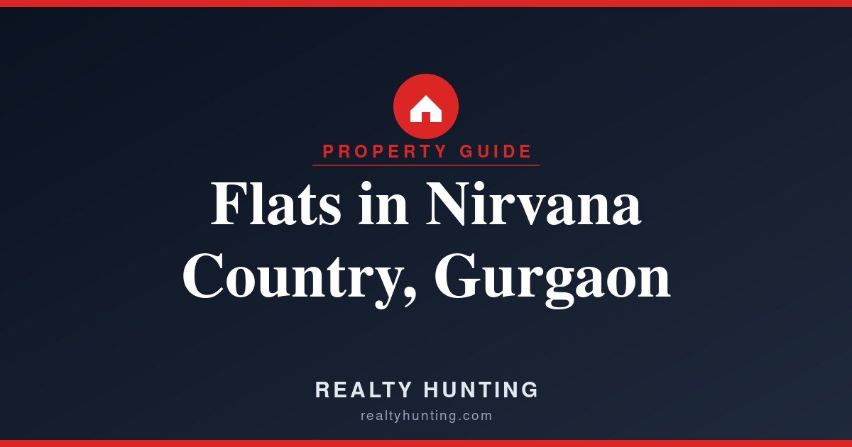 Flats in Nirvana Country Gurgaon: Prices, Villas and Floors