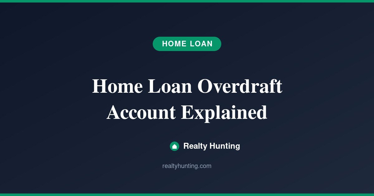 Home Loan Overdraft Account (MaxGain) Explained