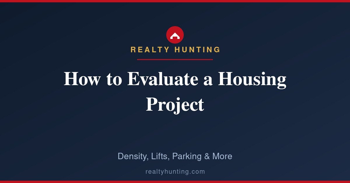 How to Evaluate a Housing Project Like a Professional