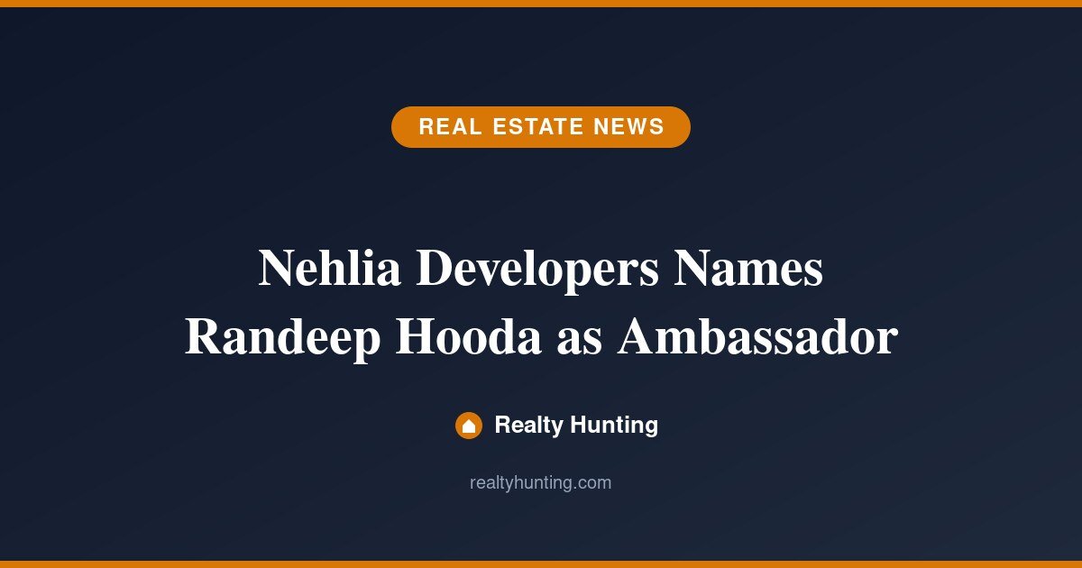 Nehlia Developers Names Randeep Hooda as Brand Ambassador