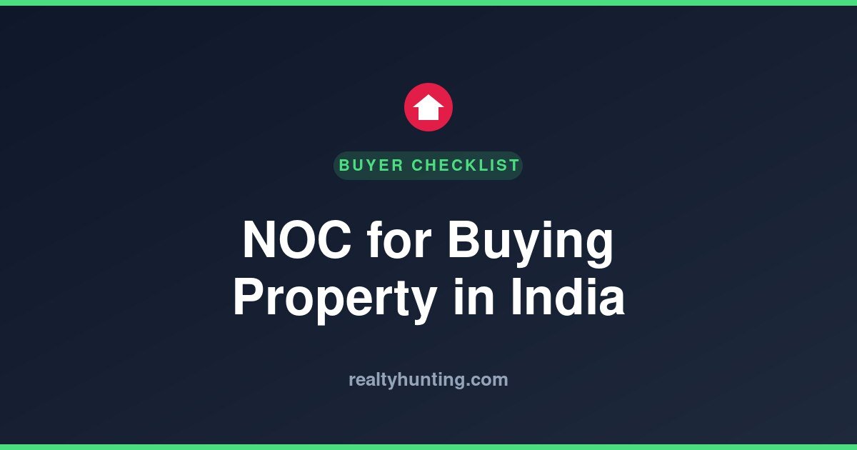 NOC for Buying Property in India: Checklist