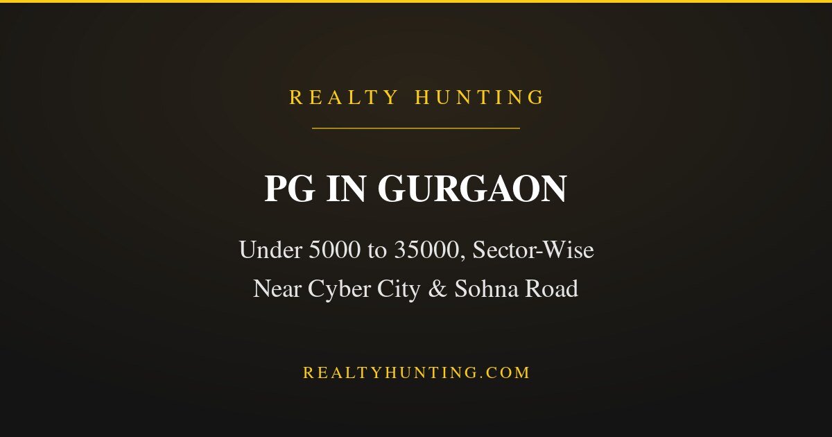 PG in Gurgaon: Prices by Area and What to Check