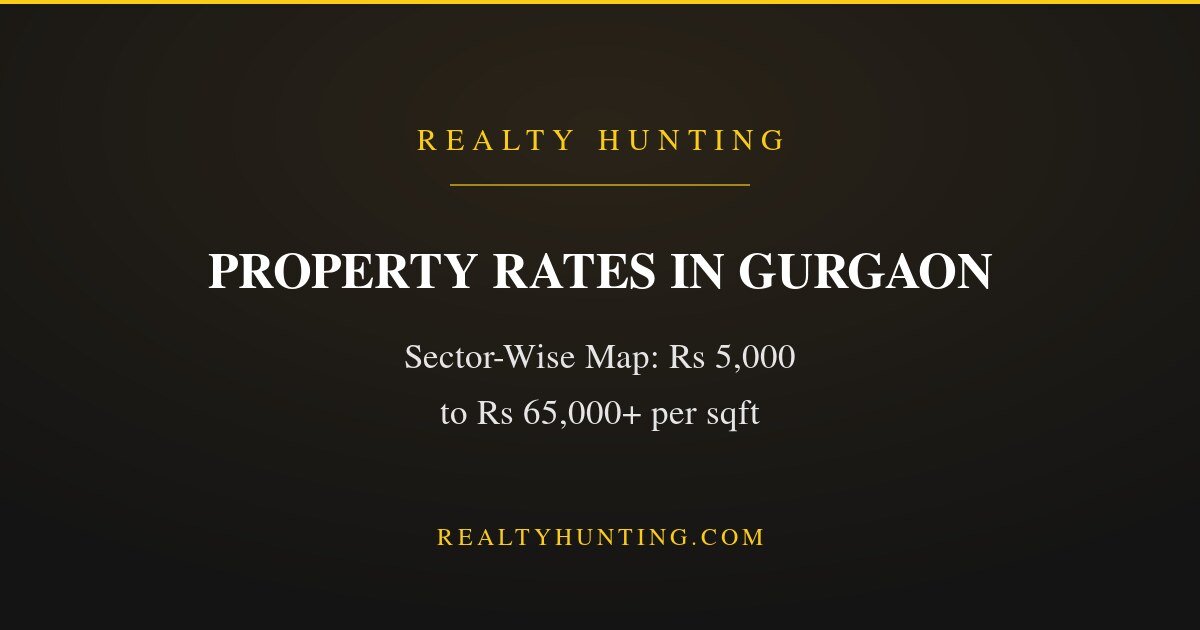 Property Rates in Gurgaon: Sector-Wise Map
